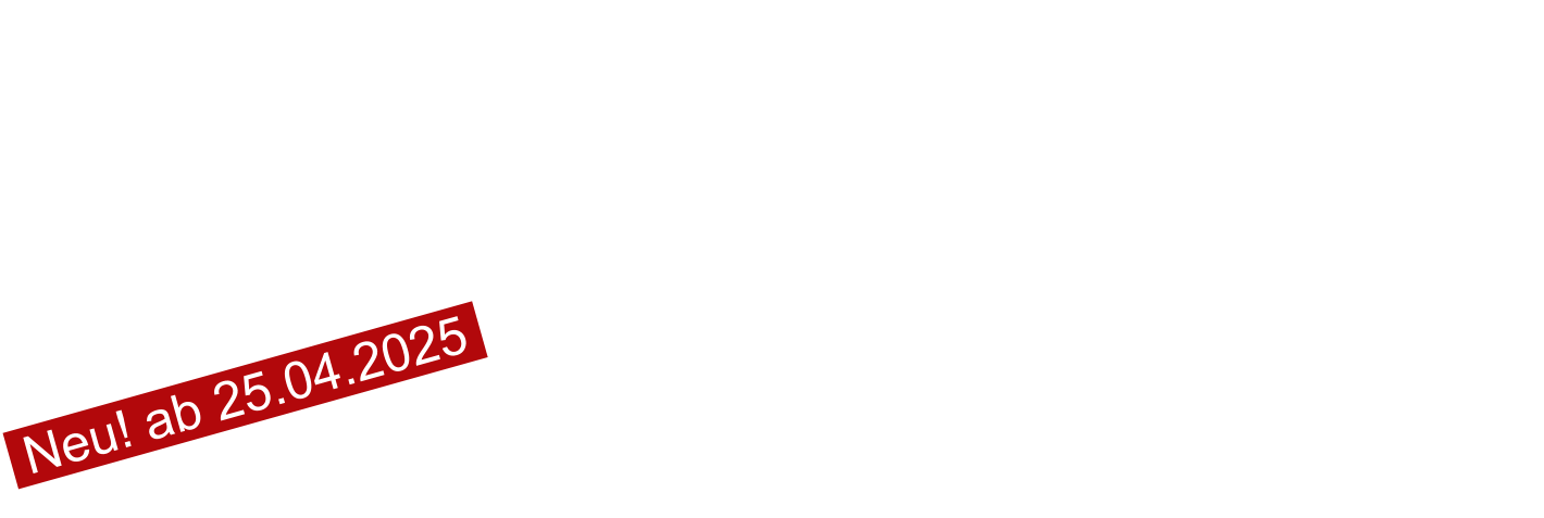Neu! ab 25.04.2025 